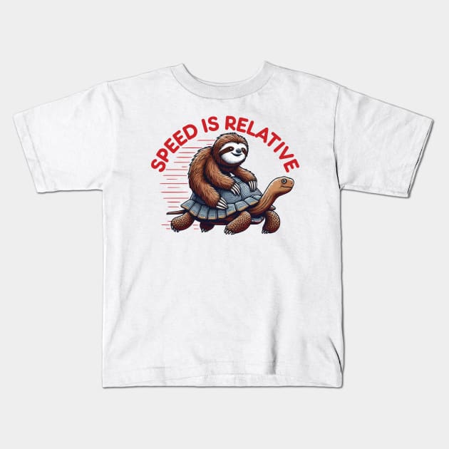 Funny Lazy Sloth Riding Tortoise Speed is Relative Kids T-Shirt by CoolQuoteStyle